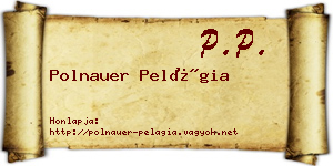 Polnauer Pelágia névjegykártya